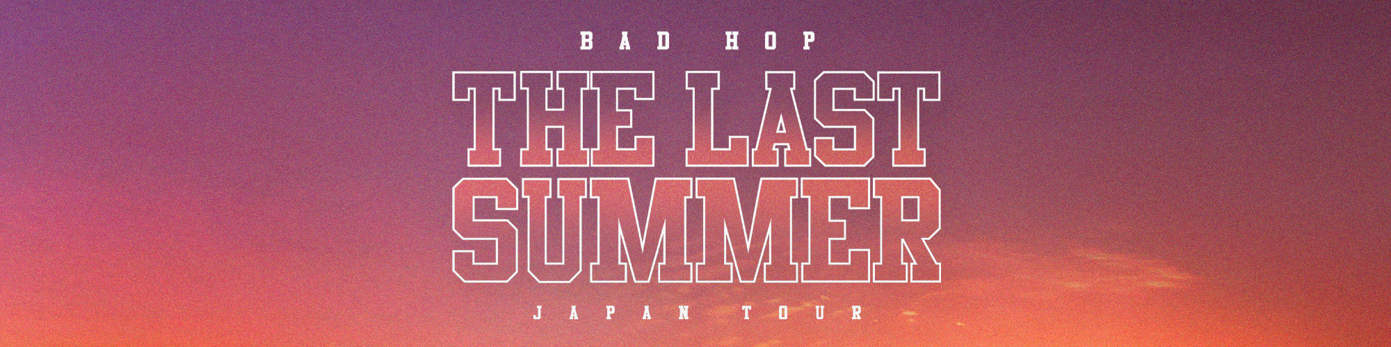 LAST SUMMER – BAD HOP オフィシャルサイト
